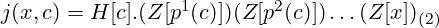 j(x, c)=H[c].(Z[p^1(c)])(Z[p^2(c)])\dots(Z[x])_{(2)}