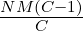 \frac{NM(C-1)}{C}